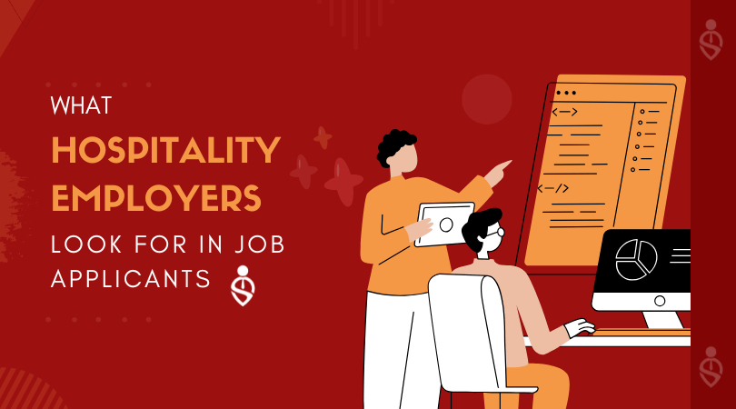 What Hospitality Employers Look For In Job Applicants