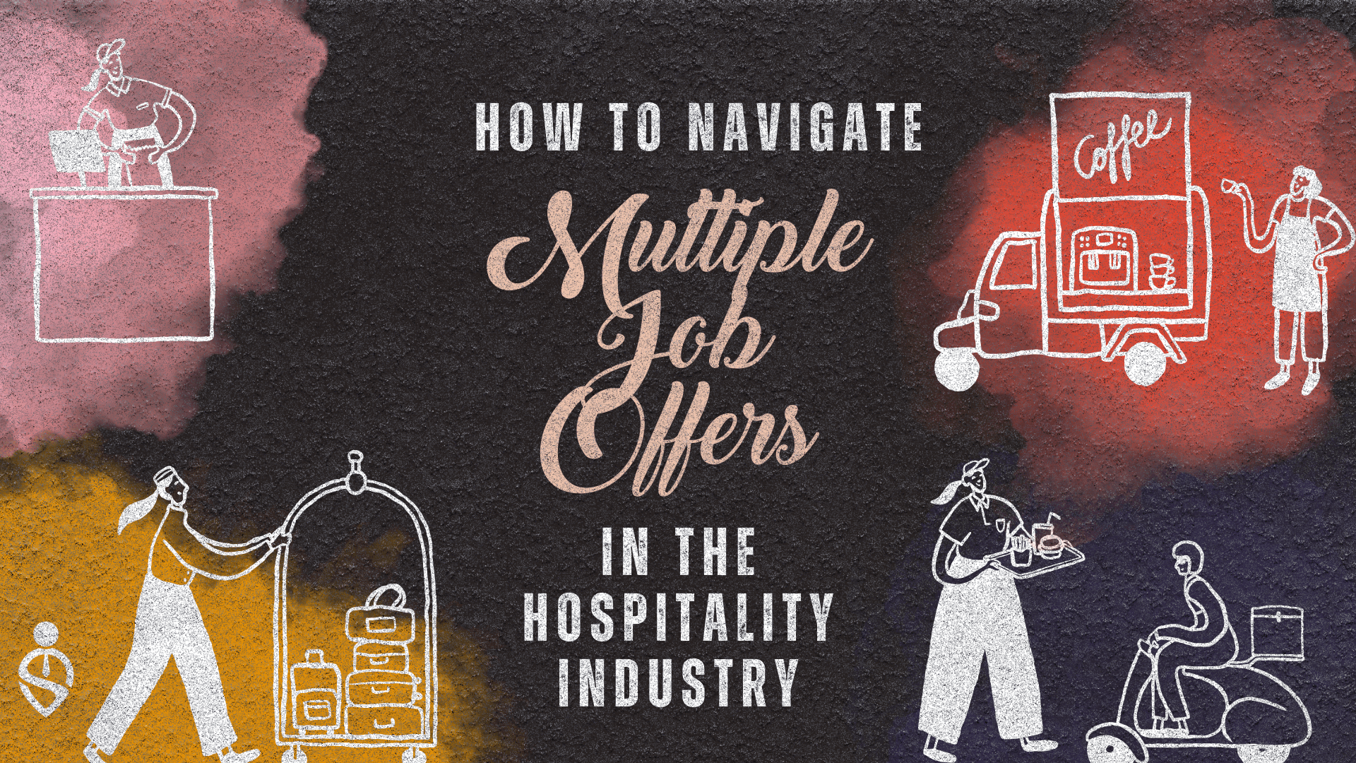 How to Navigate Multiple Job Offers in the Hospitality Industry
