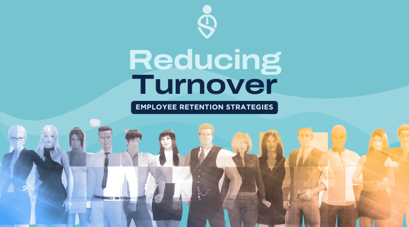 Reducing Turnover: Employee Retention Strategies