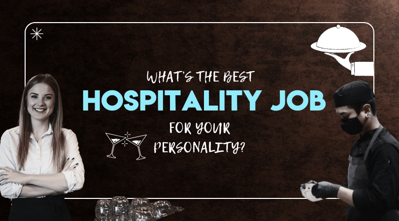 What's the Best Hospitality Job for Your Personality