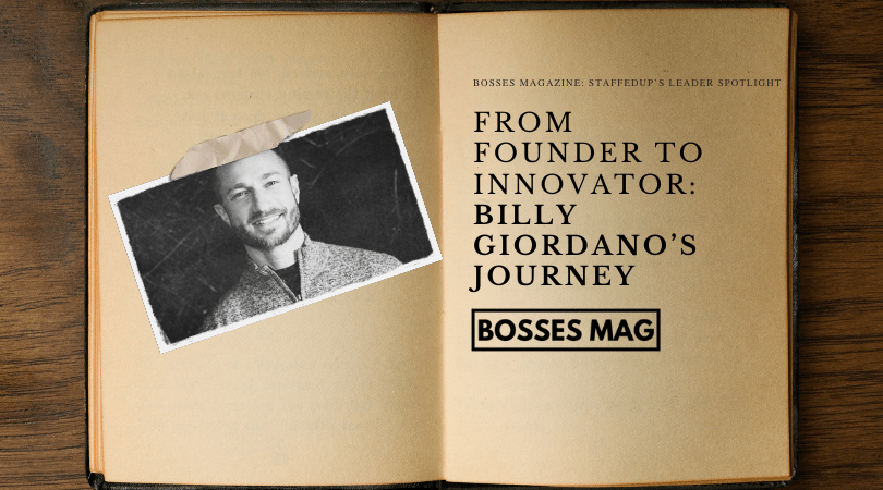 From Founder to Innovator: Billy Giordano Journey