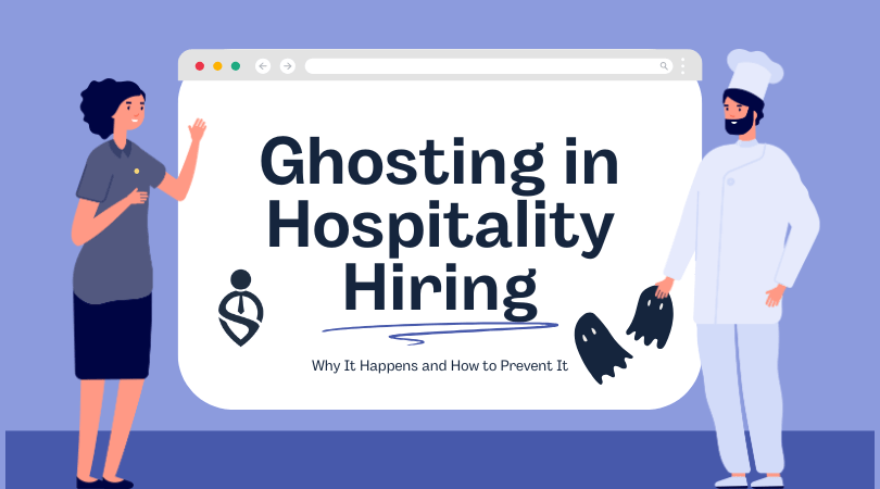 Ghosting in Hospitality Hiring Why It Happens and How to Prevent It