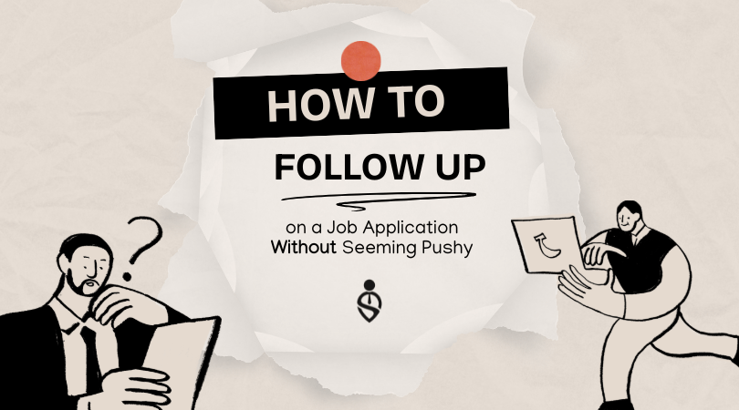 How to Follow Up on a Job Application Without Seeming Pushy